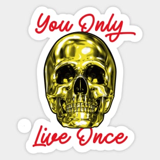 Skull You Only Live Once YOLO Gold Sticker